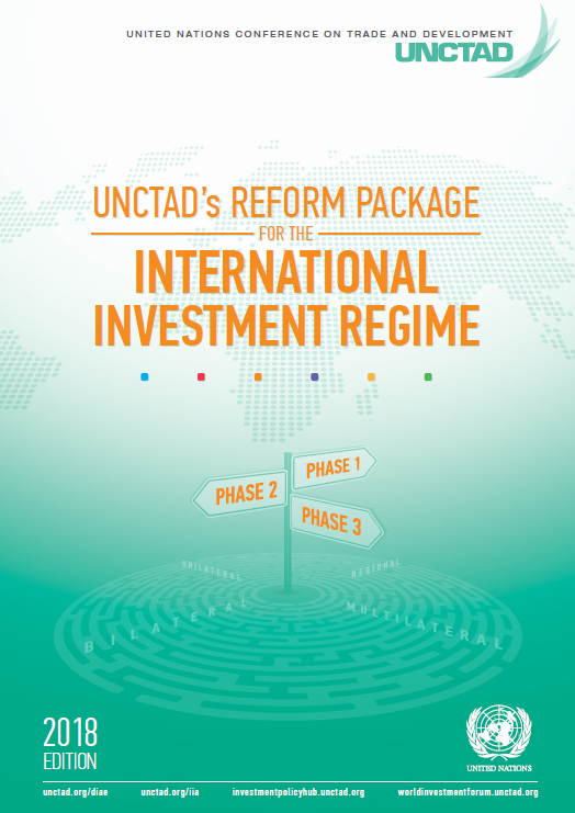 UNCTAD's Reform Package For The International Investment Regime (2018 ...